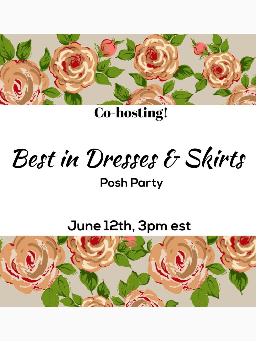 🎉Co-hosting!🎉Best in Dresses & Skirts Posh Party🎉June 12th, 3pm est🎉 - Picture 1 of 1